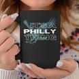 Its A Philly Thing - Its A Philadelphia Thing Coffee Mug Funny Gifts