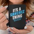 Its A Sanchez Thing You Wouldnt Understand Vintage Surname Coffee Mug Funny Gifts