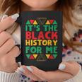 Its Black History For Me African Pride Bhm V4 Coffee Mug Funny Gifts