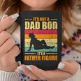 Its Not A Dad Bod Its A Father Figure Funny Fathers Day Gift For Mens Coffee Mug Unique Gifts
