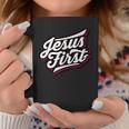 Jesus First Christian Faith Love God Praise Belief Coffee Mug Unique Gifts