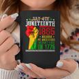 Juneteenth 1865 July 4Th Because My Ancestors Werent Free Coffee Mug Personalized Gifts