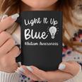 Light It Up Blue Autism I Wear Blue For Autism Awareness Coffee Mug Funny Gifts