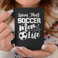 Livin That Soccer Mom Life Sport Mom Mothers Day Womens Coffee Mug Unique Gifts