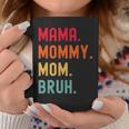 Mama Mommy Mom Bruh Mothers Day Vintage Funny Mother Coffee Mug Funny Gifts
