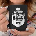 Mens Awesome Dads Have Tattoos And Beards Father Day Coffee Mug Personalized Gifts Mens Awesome Dads Have Tattoos And Beards Father Day Coffee Mug Personalized Gifts