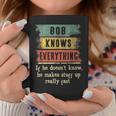 Mens Bob Knows Everything Grandpa Fathers Day Gift Coffee Mug Funny Gifts