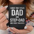 Mens Dad And Step Dad Funny Fathers Day Gift Idea Coffee Mug Funny Gifts