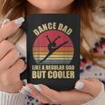 Mens Dance Dad Like A Regular Dad But Cooler Daddy Funny Da Coffee Mug Funny Gifts