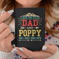 Mens I Have Two Titles Dad And Poppy Funny Fathers Day Top Coffee Mug Funny Gifts