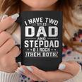 Mens I Have Two Titles Dad And Step Dad Funny Fathers Day Coffee Mug Funny Gifts