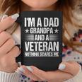 Mens Im A Dad Grandpa And A Veteran Nothing Scares Me Distressed Coffee Mug Funny Gifts