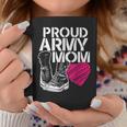 Mothers Day Proud Army Mom Coffee Mug Unique Gifts