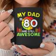My Dad Is 80 And Still Awesome Vintage 80Th Birthday Father Coffee Mug Funny Gifts