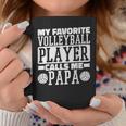 My Favorite Volleyball Player Calls Me Papa Proud Dad Gift For Mens Coffee Mug Unique Gifts