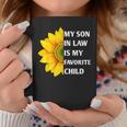 My Son In Law Is My Favorite Child Sunflower Family Matching Coffee Mug Unique Gifts