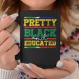 Pretty Black And Educated Black History Blm Melanin Pride Coffee Mug Funny Gifts