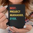 Project Manager Profession Retro Best Project Manager Ever Coffee Mug Funny Gifts