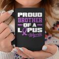 Proud Brother Of A Lupus Warrior Sister Lupus Awareness Coffee Mug Unique Gifts