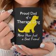 Proud Đa Of A Therapy Dog Dad More Than Just A Best Friends Coffee Mug Unique Gifts