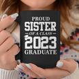 Proud Sister Graduation Gift Senior 23 Grad Class Of 2023 Coffee Mug Unique Gifts