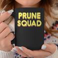 Prune Squad Coffee Mug Unique Gifts