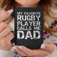 Rugby Father Gift Cool My Favorite Rugby Player Calls Me Dad Coffee Mug Funny Gifts