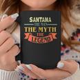 Santana The Man The Myth The Legend Custom Name Coffee Mug Funny Gifts