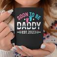 Soon To Be Daddy Est 2023 New Dad Pregnancy Coffee Mug Unique Gifts