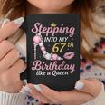 Stepping Into My 67Th Birthday Like A Queen Happy To Me Mom Coffee Mug Funny Gifts