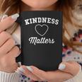 Teacher Kindness Matters 1St Grade School Counselor Kind Coffee Mug Unique Gifts