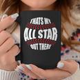 Thats My All Star Out There Baseball Player Mom Dad Cute Coffee Mug Unique Gifts