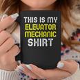 This Is My Elevator Mechanic Funny Cool Gift Coffee Mug Unique Gifts