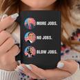 Trump More Jobs Obama No Jobs Bill Clinton Blow Jobs Coffee Mug Unique Gifts