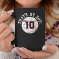 Unique Thats My Boy 10 Baseball Player Mom Or Dad Gifts Coffee Mug Unique Gifts