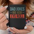 Vintage Dad Jokes Are How Eye Roll Funny Fathers Day Men Coffee Mug Funny Gifts