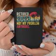 Vintage Retired 2023 Not My Problem Anymore Retirement 2023 Coffee Mug Funny Gifts
