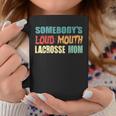 Vintage Somebodys Loud Mouth Lacrosse Mom Lax Player Women Coffee Mug Unique Gifts