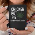 Weed For Men Chicken Pot Pie 3 Of My Favorite Things Gift For Mens Coffee Mug Unique Gifts