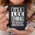Womens Its A Lee Thing You Wouldnt Understand - Family Name Coffee Mug Funny Gifts