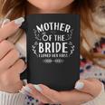 Womens Mother Of The Bride I Loved Her - Wedding Marriage Bride Mom Coffee Mug Unique Gifts