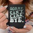 Womens Sorry Cant Lake Bye Funny Lake Coffee Mug Unique Gifts