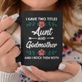 Womens Two Titles Aunt Godmother Mothers Day Aunty Auntie Women Coffee Mug Personalized Gifts