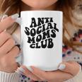 Anti Social Moms Club Antisocial Club Tired Mom Mothers Day Coffee Mug Personalized Gifts