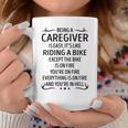 Being A Caregiver Like Riding A Bike Coffee Mug Funny Gifts