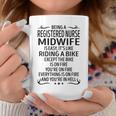 Being A Registered Nurse Midwife Like Riding A Bik Coffee Mug Funny Gifts