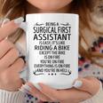 Being A Surgical First Assistant Like Riding A Bik Coffee Mug Funny Gifts