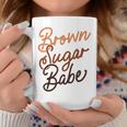 Brown Sugar Babe Proud Woman Black Melanin Pride Coffee Mug Unique Gifts