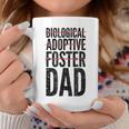 Dad Foster Adoptive Parent Saying Coffee Mug Unique Gifts