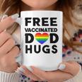 Gay Pride Free Vaccinated Dad Hugs Lgbt Lesbian Coffee Mug Unique Gifts